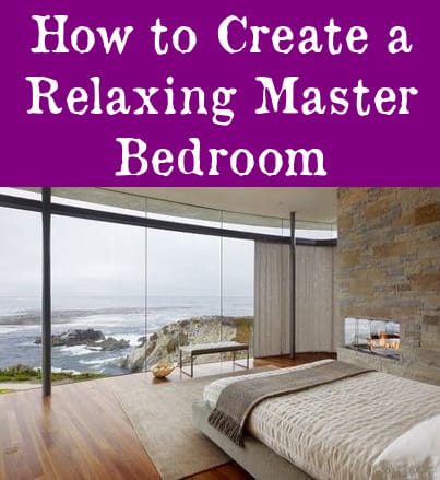 how to create a relax master bedroom